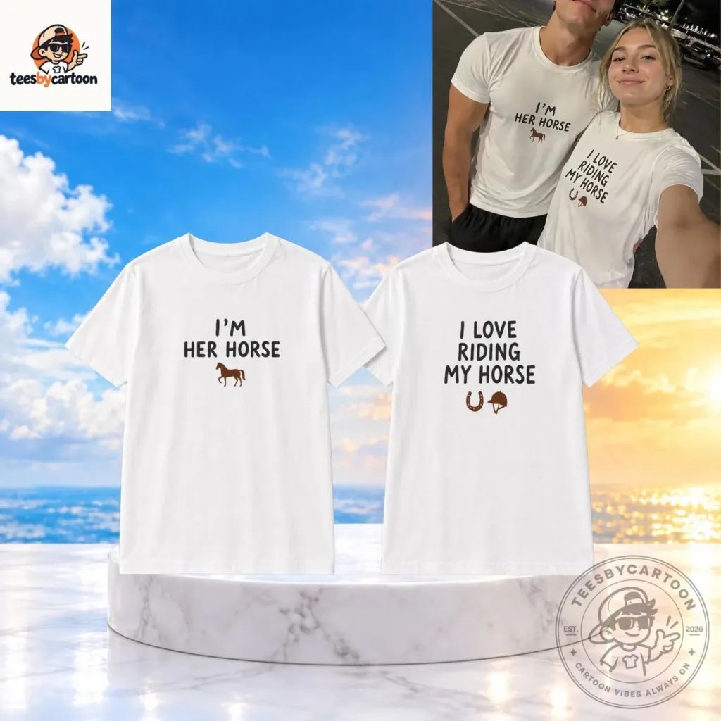 Funny I Love Riding My Horse Matching Couple T-Shirt Funny I Love Riding My Horse Matching Couple T-Shirt